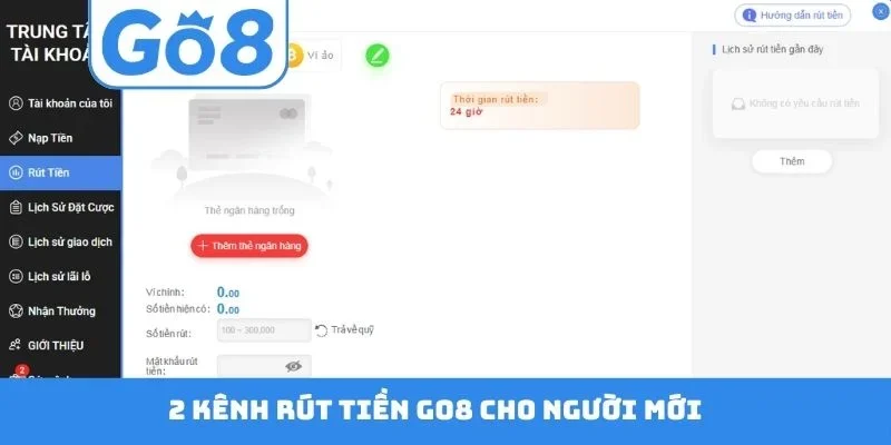 2 kênh rút tiền GO8 cho người mới