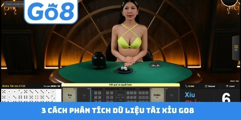 3 cách phân tích dữ liệu Tài xỉu GO8