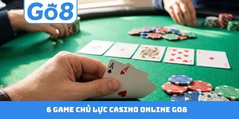 6 game chủ lực Casino online GO8