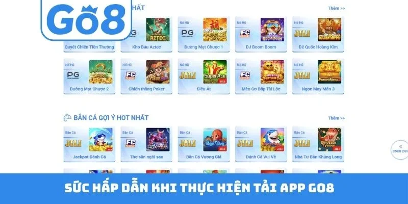 Sức hấp dẫn khi thực hiện tải app GO8