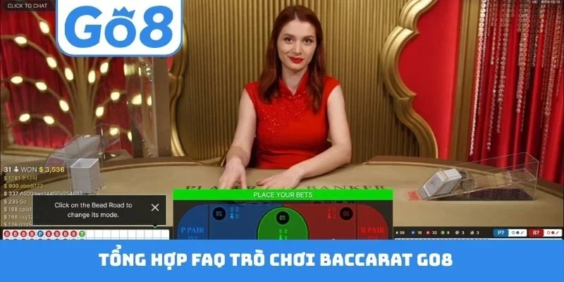 Tổng hợp FAQ trò chơi Baccarat GO8