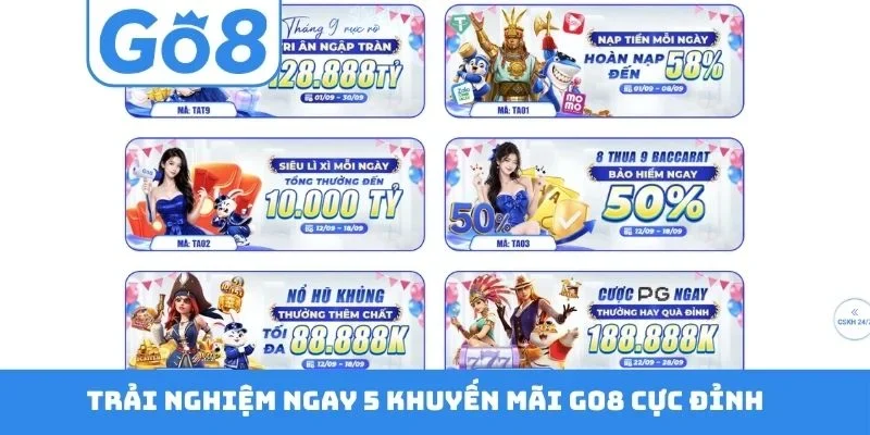 Trải nghiệm ngay 5 khuyến mãi GO8 cực đỉnh
