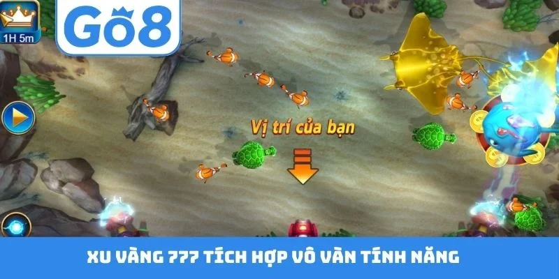 Xu vàng 777 tích hợp vô vàn tính năng